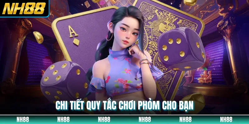 Chi tiết quy tắc chơi phỏm cho bạn